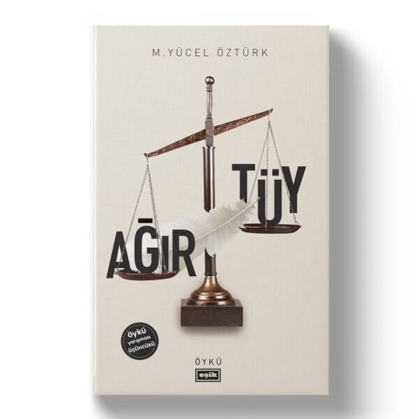 Ağır Tüy | M. Yücel Öztürk