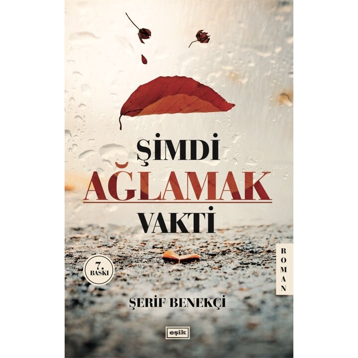 Şimdi Ağlamak Vakti | Şerif Benekçi