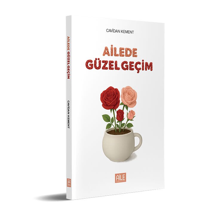 Ailede Güzel Geçim | Cavidan Kement