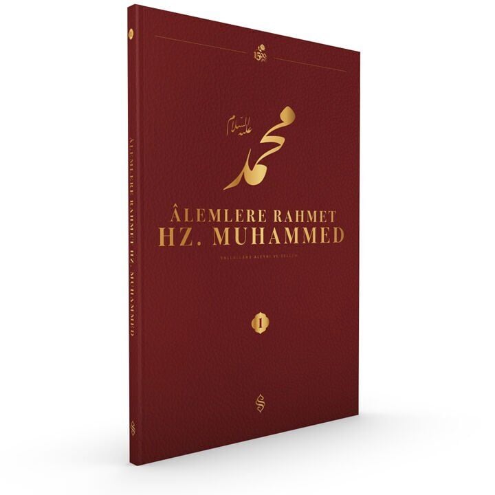 Alemlere Rahmet Hz.Muhammed Külliyatı 1.Cilt