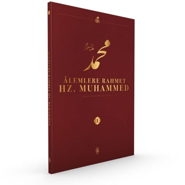 Alemlere Rahmet Hz.Muhammed Külliyatı 1.Cilt