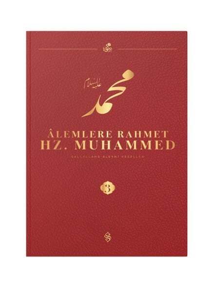 Alemlere Rahmet Hz.Muhammed Külliyatı 3.Cilt