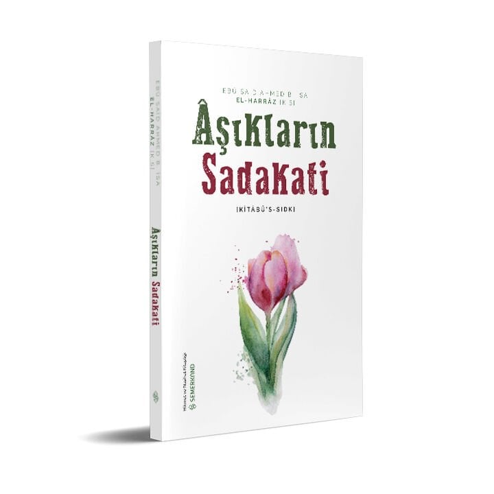 Aşıkların Sadakati | Kitabüs Sıdk