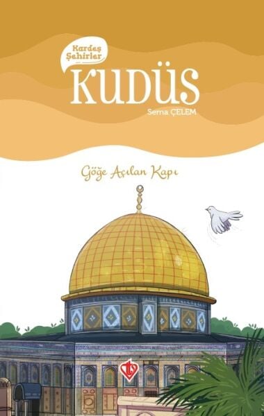 Kardeş Şehirler Kudüs | Göğe Açılan Kapı