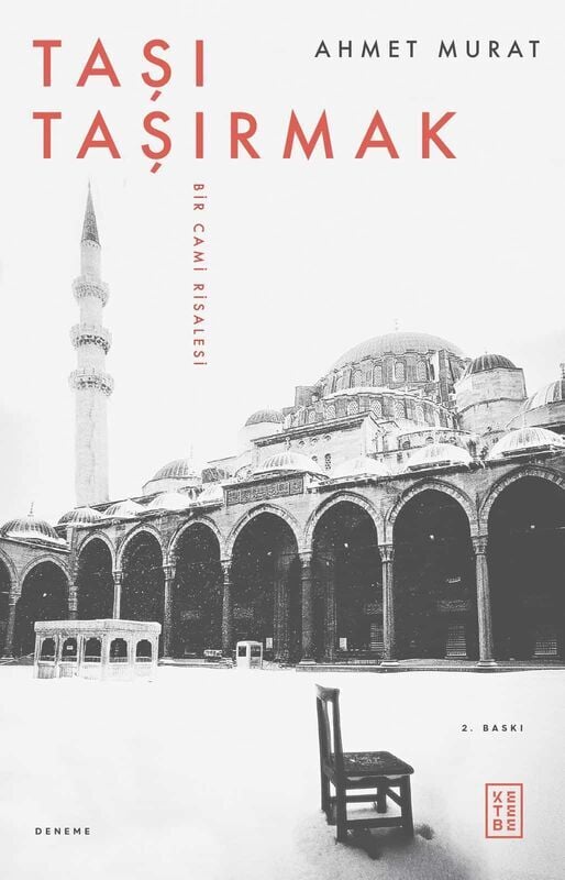 Taşı Taşırmak | Bir Cami Risalesi