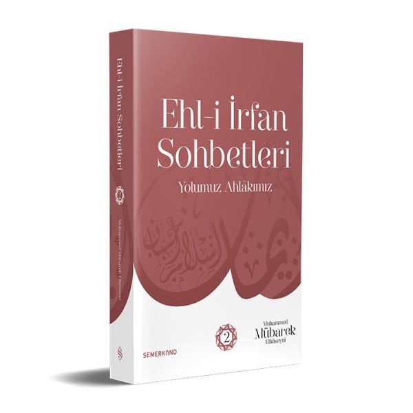 Ehli İrfan Sohbetleri 2 | Yolumuz Ahlâkımız | Şeyh Seyid Muhammed Mübarek El Hüseyni