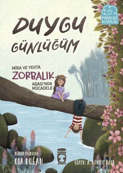 Mira ve Yekta Zorbalık Adasında Mücadele - Duygu Günlüğüm