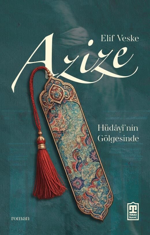 Azize | Hüdayinin Gölgesinde | Elif Veske