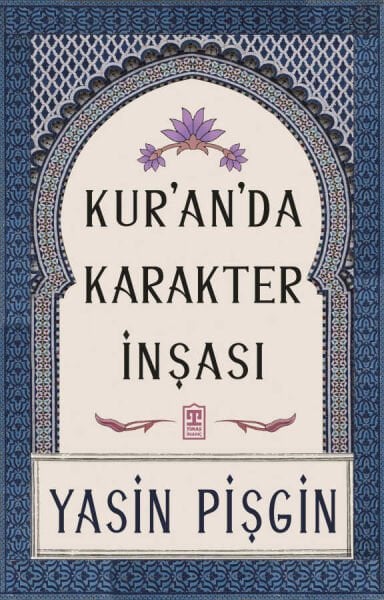 Kur'an'da Karakter İnşası | Yasin Pişgin