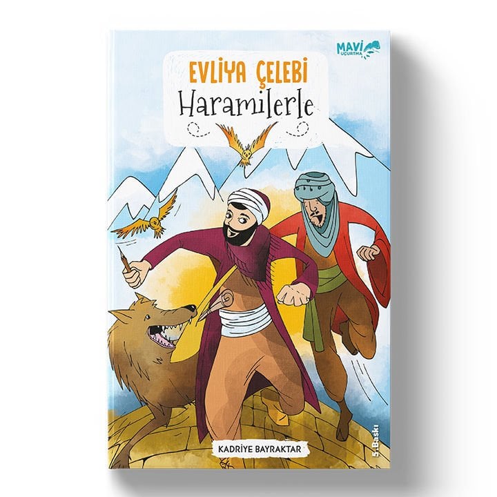 Evliya Çelebi Haramilerle | Kadriye Bayraktar