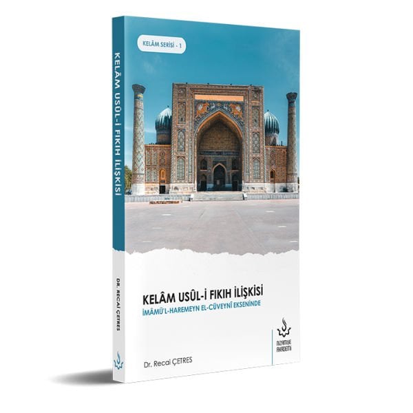 Kelam Usul-i Fıkıh İlişkisi | Dr. Recai Çetres