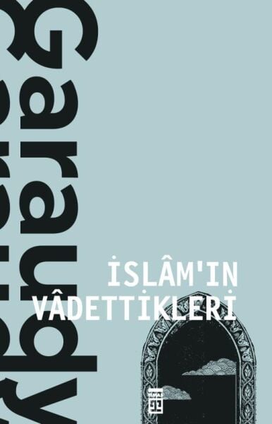 İslam'ın Vadettikleri | Roger Garaudy