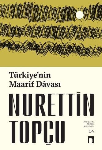 Türkiyenin Maarif Davası | Nurettin Topçu