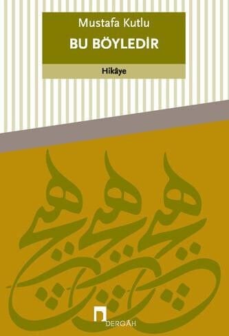 Bu Böyledir | Mustafa Kutlu