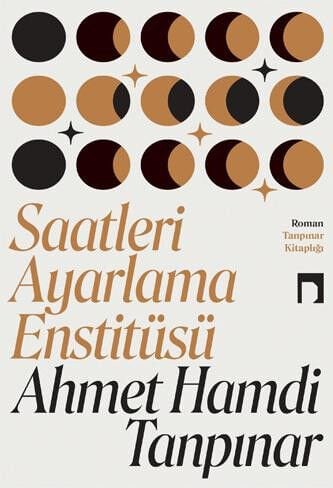 Saatleri Ayarlama Enstitüsü | Ahmet Hamdi Tanpınar