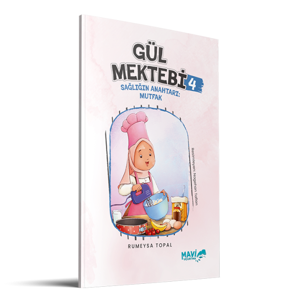 Gül Mektebi 4 | Sağlığın Anahtarı: Mutfak | Rumeysa Topal