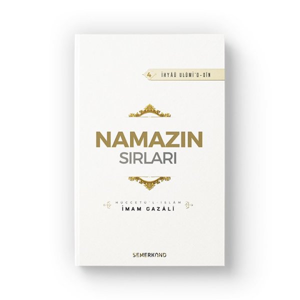 Namazın Sırları | İhya-u Ulumiddin | İmam Gazali