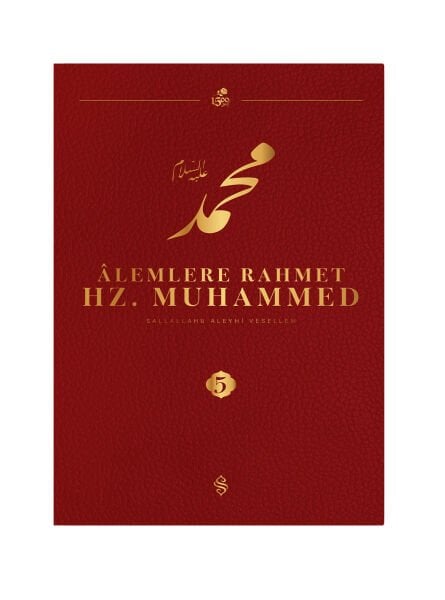 Alemlere Rahmet Hz.Muhammed Külliyatı 5.Cilt
