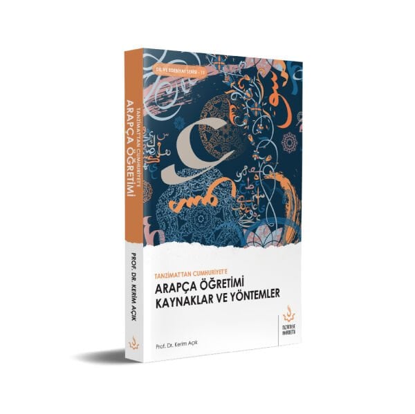 Tanzimat'tan Cumhuriyet'e Arapça Öğretimi Kaynaklar ve Yöntemler | Dr. Kerim Açık