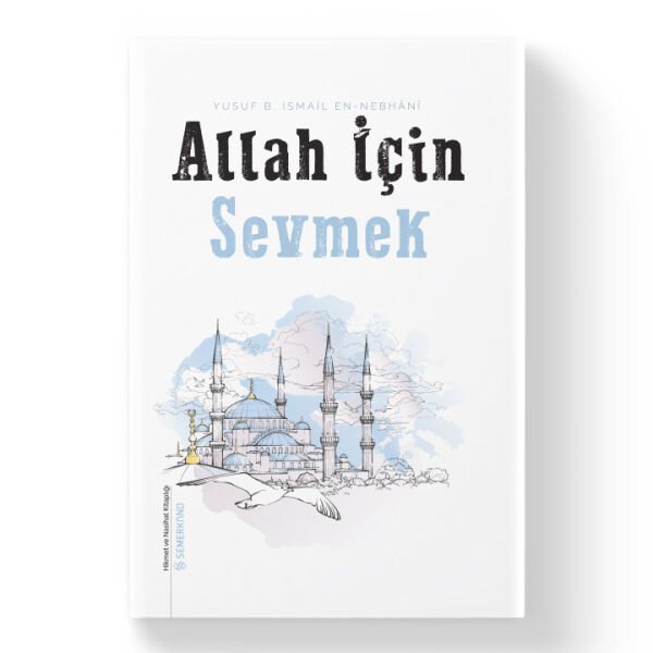 Allah İçin Sevmek