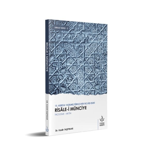 Risale-i Münciye | 15. Asırda Yazılmış Türkçe Bir Tecvid Eseri | Kadir Taşpınar