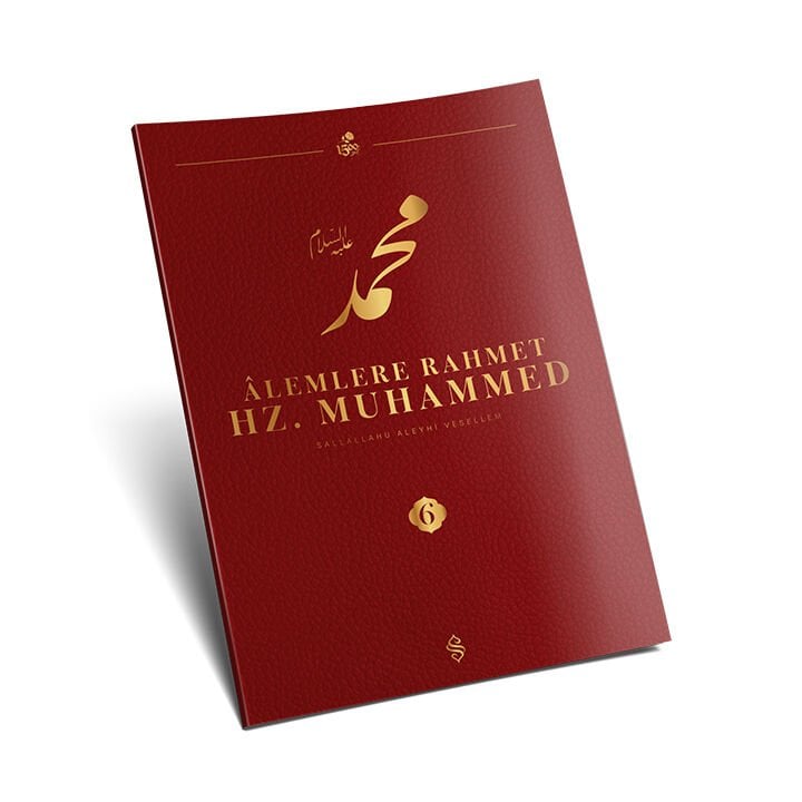 Alemlere Rahmet Hz.Muhammed Külliyatı 6.Cilt