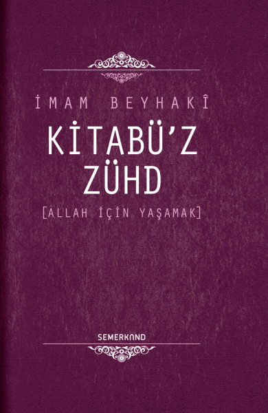 Kitabüz Zühd | İmam Beyhaki