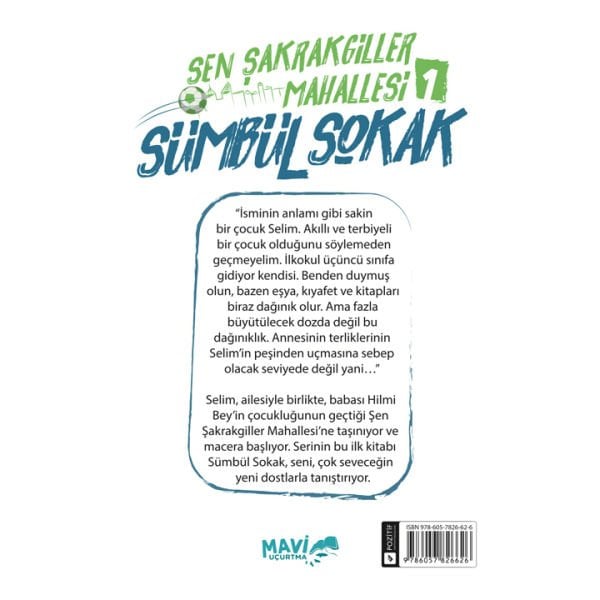 Şen Şakrakgiller Mahallesi 1 Sümbül Sokak | Saltuk Buğra Bıçak