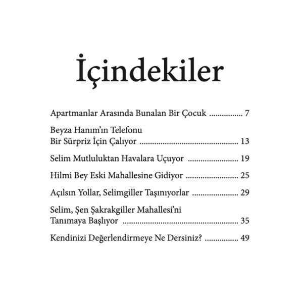 Şen Şakrakgiller Mahallesi 1 Sümbül Sokak | Saltuk Buğra Bıçak