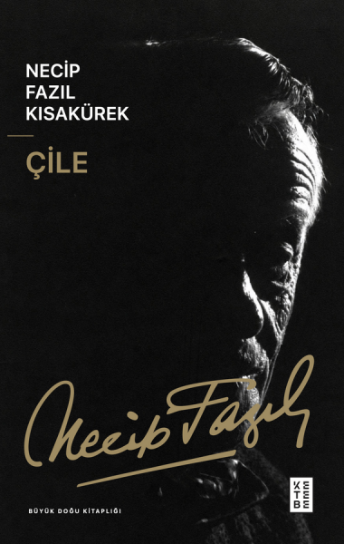 Çile | Necip Fazıl Kısakürek