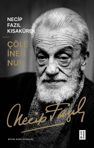 Çöle İnen Nur | Necip Fazıl Kısakürek