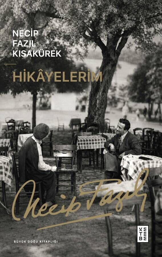 Hikayelerim | Necip Fazıl Kısakürek