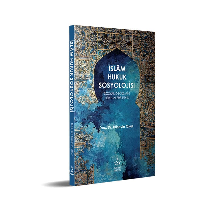 İslam Hukuk Sosyolojisi | Hüseyin Okur