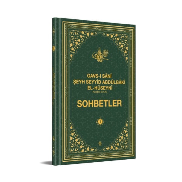 Gavsı Sani Şeyh Seyyid Abdülbaki El-Hüseyni (k.s.) Sohbetler - 1