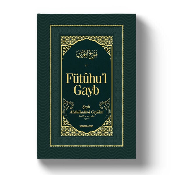 Fütuhul Gayb | Şeyh Abdülkadir Geylani