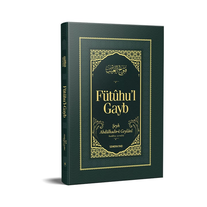 Fütuhul Gayb | Şeyh Abdülkadir Geylani
