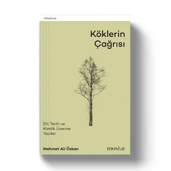 Köklerin Çağrısı | Mehmet Ali Özkan