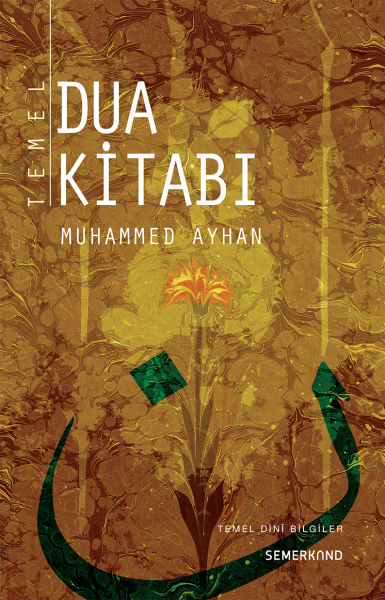 Temel Dua Kitabı | Muhammed Ayhan