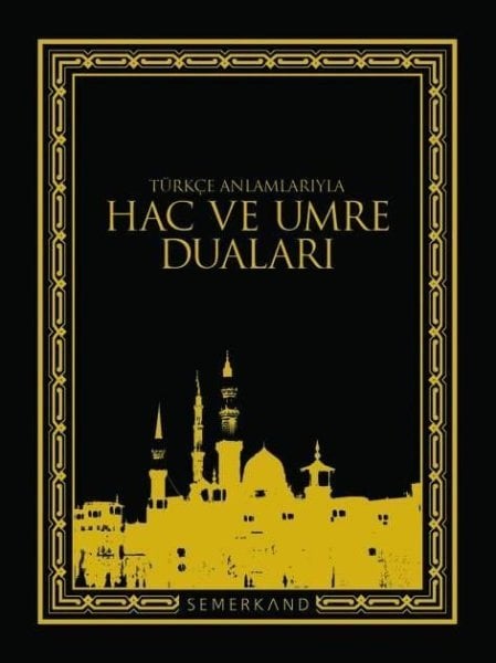 Türkçe Anlamlarıyla Hac ve Umre Duaları | Eyyüp Beyhan