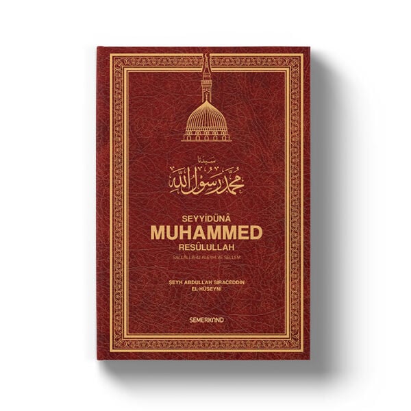 Seyyidüna Muhammed Resulullah (s.a.v)