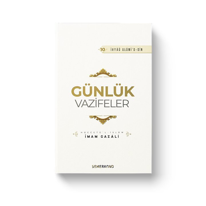 Günlük Vazifeler | İhya-u Ulumiddin | İmam Gazali
