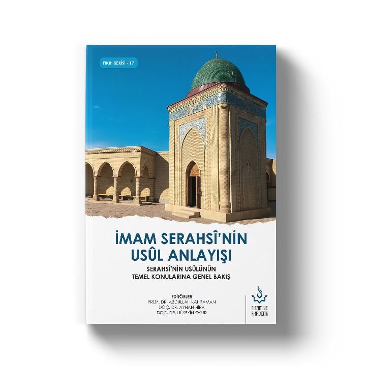İmam Serahsi'nin Usul Anlayışı | Komisyon