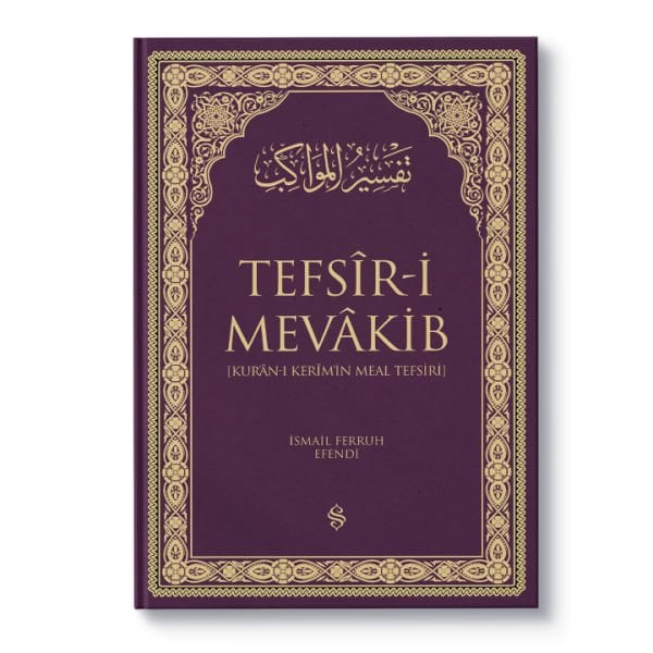 Tefsiri Mevakib | Kuranı Kerimin Meal Tefsiri | Lila