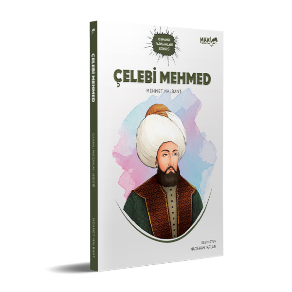 Çelebi Mehmed | Mehmet Nalbant