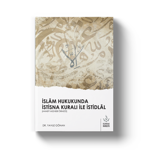 İslam Hukukunda İstisna Kuralı ile İstidlal | Dr. Yavuz Gönan