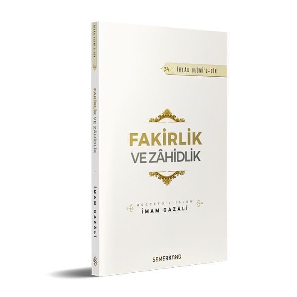 Fakirlik ve Zahidlik | İhya-u Ulumiddin | İmam Gazali