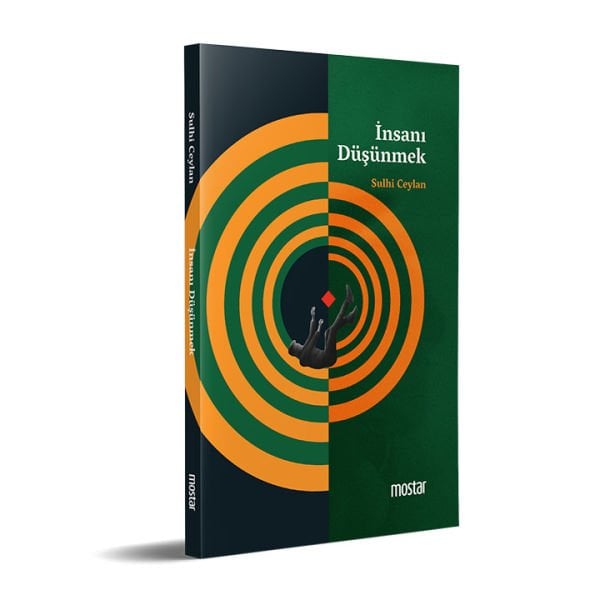 İnsanı Düşünmek | Sulhi Ceylan