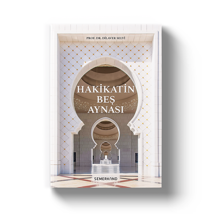 Hakikatin Beş Aynası | Dilaver Selvi