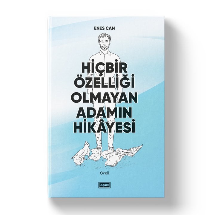 Hiçbir Özelliği Olmayan Adamın Hikayesi | Enes Can
