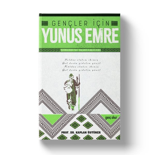 Gençler İçin Yunus Emre | Şiirleri ve Açıklamaları
